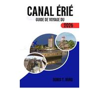 CANAL ÉRGUIDE DE VOYAGE DUIÉ 2026: Meilleures excursions en bateau sur les canaux de New York, pistes cyclables, routes panoramiques et conseils de voyage 2026.