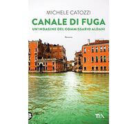 Canale di fuga (Narrativa Tea)