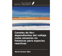 Canales de Na+ dependientes del voltaje como sensores no fotónicos para especies reactivas