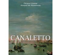 Canaletto: De Venise à Londres, les vues d'un monde de splendeur