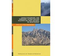 Canals equipades, vies ferrades i altres racons equipats del parc natural de Montserrat (Cavall Bernat)