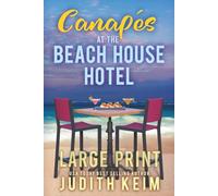Canapes At The Beach House Hotel: Large Print Edition