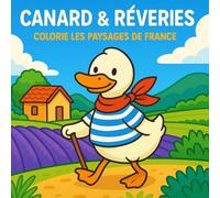 Canards & Rêveries: Colorie des paysages de France