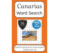 Canarias Word Search Puzzle Book: Words Search With Easy To Read Print about Canarias, Spain, Travel and More | 6x9 inches, 112 pages | 56 puzzles. ... (Spanish Autonomous Communities Word Search)