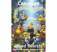 Canaries Word Search Puzzle Book: Easy-to-Read Word Searches About Canaries - Pets, Care, Fun Facts & More | 6x9”, 110 Pages - An Awesome Gift for Pet Lovers, Vacations, and Relaxing Moments
