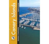 Canary Islands Cruising Companion: A Yachtsman's Pilot and Cruising Guide to Ports and Harbours in the Canary Islands (Cruising Companions)