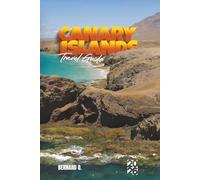 Canary Islands Travel Guide 2026: Budget, Transport, Food, Culture & Places Worth Staying - Plus Local Insight, Real Costs & What You Won’t Find on a Map