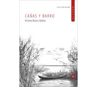 Cañas y barro | Vicente Blasco Ibáñez