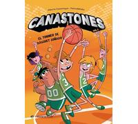 Canastones - El torneo de básquet soñado: ¡Nunca el baloncesto había sido tan divertido! Un equipo de basket insólito, amistad y mucho humor.: 1