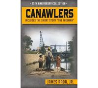 Canawlers: The 25th Anniversary Collection (Canawlers 25th Anniversary Series)
