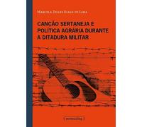 Canção sertaneja e política agrária durante a ditadura militar