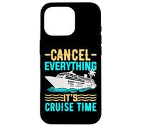 Cancel Everything It's Cruising Time - Funny Cruise Cruising Carcasa para iPhone 16 Pro