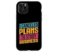 Cancelé los Planes para estudiar el Negocio Principal Hustle Focus Grind Carcasa para iPhone 11 Pro