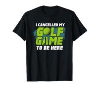 Cancelé mi Juego para Estar aquí Golf Divertido Camiseta