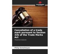 Cancellation of a trade mark pursuant to Section 33b of the Trade Marks Act: Preventive measures