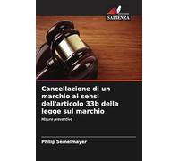 Cancellazione di un marchio ai sensi dell'articolo 33b della legge sul marchio: Misure preventive