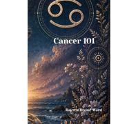 Cancer 101 (Zodiac 101)