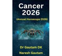 Cancer 2026: 1 (Annual Horoscope 2026)