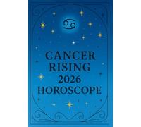 Cancer 2026 Horoscope (Astrology Horoscopes 2026: Rising Sign Series)