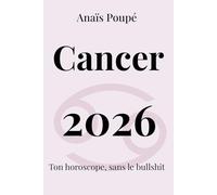 Cancer 2026: L'astro sans bullshit (Horoscope 2026)