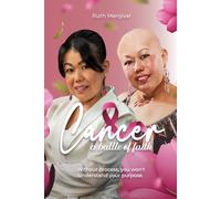 Cancer, a battle of faith.: Without process, you won't understand your purpose