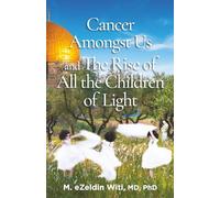 Cancer Amongst Us and The Rise of All the Children of Light