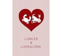 Cancer and Capricorn Love: Zodiac Journal Notebook for Cancer and Capricorn Couples. Gift for Horoscope Lovers.