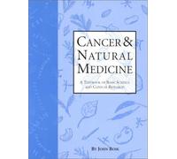 Cancer and Natural Medicine: A Textbook of Basic Science and Clinical Research