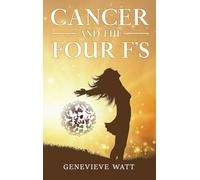 Cancer and the Four F's