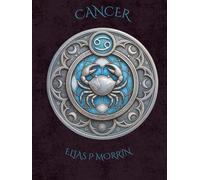 Cancer: Arcane Zodiac Hardcover Journal & Planner - Nurturing Crab: Notebook for Emotions, Self-Care & Family Memories, Water Sign, Moon Ruled