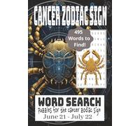 Cancer Astrology Word Search Book: 495 Words to Find! Puzzles for the Cancer Zodiac Sign June 21 - July 22