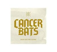 Cancer Bats - Dead Set on Living