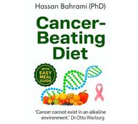 Cancer-Beating Diet: 'Cancer cannot exist in an alkaline environment' Dr. Otto Warburg