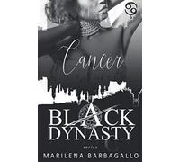 CANCER: Black Dynasty Series #6