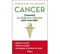 Cancer : Comment La Médecine Chinoise Peut Vous Aider (ebook)
