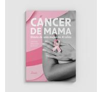 Cáncer de mama: Diario de una mujer de 41 años