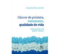 Câncer De Próstata Tratamento Qualidade De Vida (ebook)