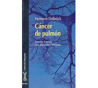 Cancer De Pulmon. Consejos Y Ayudas Para Afectados Y Familiares