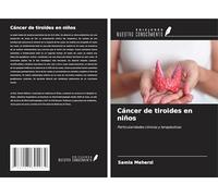 Cáncer de tiroides en niños: Particularidades clínicas y terapéuticas
