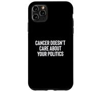 Cancer Doesn'T Care About Your Politics Nonpartisan Survivor Carcasa para iPhone 11 Pro MAX
