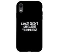 Cancer Doesn'T Care About Your Politics Nonpartisan Survivor Carcasa para iPhone XR