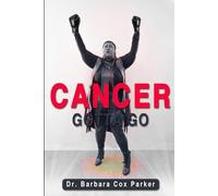 Cancer Gotta Go