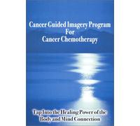 Cancer Guided Imagery Program - Cancer Guided Imagery Program Cancer: Chemotherapy [Reino Unido] [DVD]
