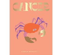 Cancer: Harness the Power of the Zodiac (Astrology, Star Sign) (Seeing Stars)