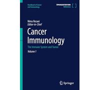 Cancer Immunology: The Immune System and Tumor: 1 (Handbook of Cancer and Immunology, 1)