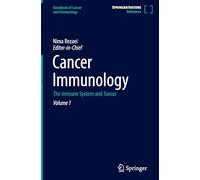 Cancer Immunology: The Immune System and Tumor: 1 (Handbook of Cancer and Immunology, 1)
