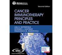 Cancer Immunotherapy Principles and Practice, Second Edition