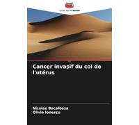 Cancer invasif du col de l'utérus