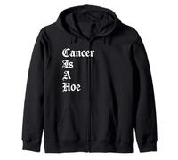 Cancer Is A Hoe Funny Quotes Sarcastic Adult Humor Graphic Sudadera con Capucha