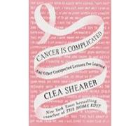 Cancer Is Complicated (ebook)